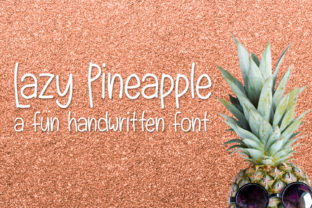 Lazy Pineapple Typeface Review: Handwritten Charm for Brand Identity